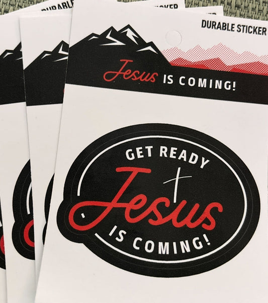 Get Ready Jesus is Coming! Stickers (5 pack )