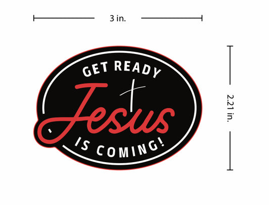 Get Ready Jesus is Coming! Stickers (5 pack )